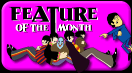 FEATURE OF THE MONTH