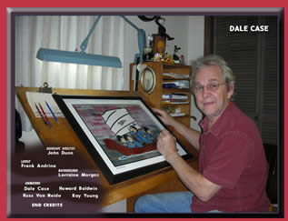 Original Animator, Dale Case